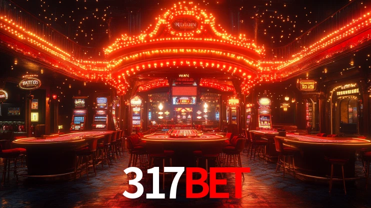Explore as vantagens do 317bet: serviço profissional e confiabilidade